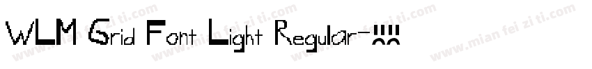 WLM Grid Font Light Regular字体转换